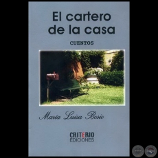 EL CARTERO DE LA CASA - Autor: MARA LUISA BOSIO - Ao 2009